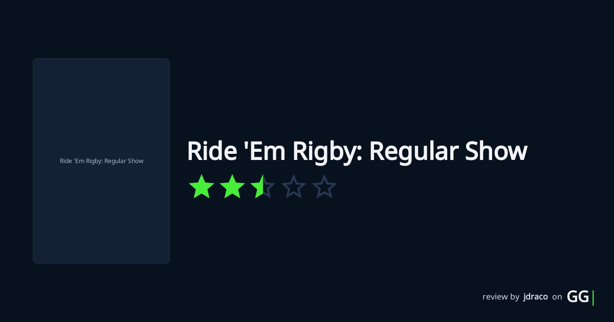 2.5/5 ★ – jdraco's review of Ride 'Em Rigby: Regular Show.